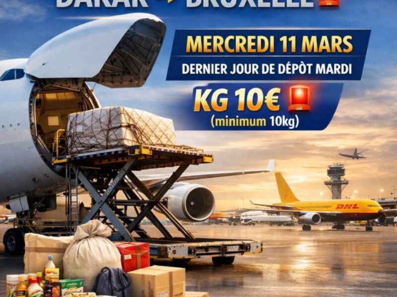 FRET AERIEN SENEGAL-BELGIQUE(DAKAR-BRUXELLES)